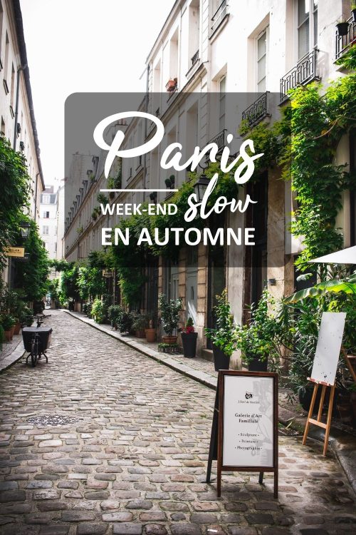 Un week-end slow à Paris en Automne
